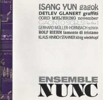 CD Ensemble Nunc: Gagok / Graffiti / November / Ko-Tha I / Schirin / Lamento Di Tristano / König Wiedehopf 491725