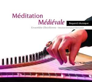 Album Ensemble Obsidienne: Meditation Medievale
