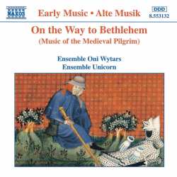 Album Oni Wytars: On The Way To Bethlehem (Music Of The Medieval Pilgrim)