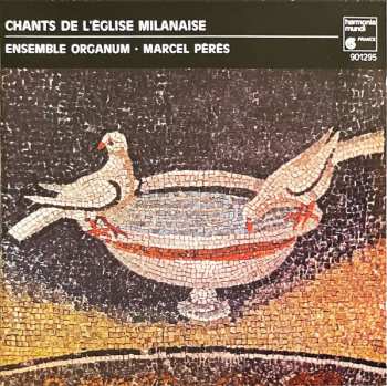 Album Ensemble Organum: Chants De L'Eglise Milanaise