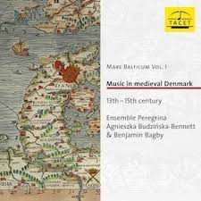 Album Ensemble Peregrina: Mare Balticum Vol. 1 - Music In Medieval Denmark
