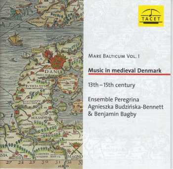 CD Ensemble Peregrina: Mare Balticum Vol. 1 - Music In Medieval Denmark 381459