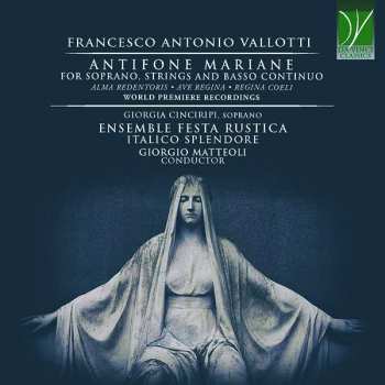Ensemble Romabarocca / Lo: Vallotti: Antifone Mariane, For Soprano, Strings & B.c.