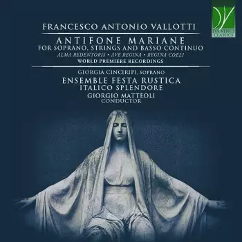 Vallotti: Antifone Mariane, For Soprano, Strings & B.c.