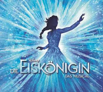 Album Ensemble Stage Theater An Der Elbe: Disney Die Eiskönigin - Das Musical