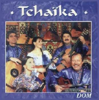 Album Ensemble Tchaika: Chants Et Musique Russes