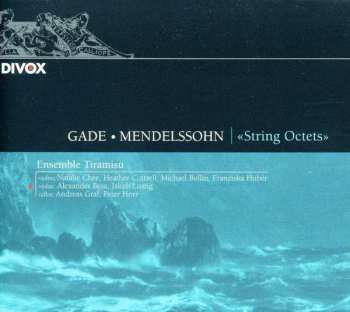 Album Ensemble Tiramisu: Gade - Mendelssohn | String Octets