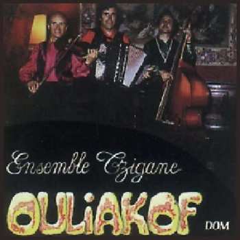 Album Ensemble Tzigane Ouliakof: Ouliakof