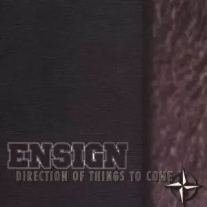Ensign: Direction Of Things To Come