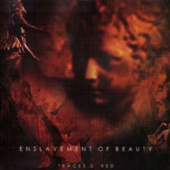 Album Enslavement Of Beauty: Traces O' Red
