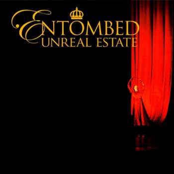 Album Entombed: Unreal Estate