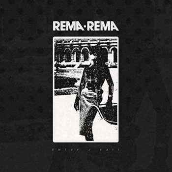 Album Rema-Rema: Entry / Exit