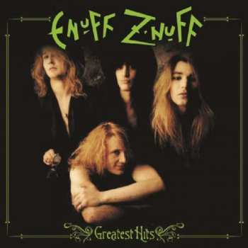 LP Enuff Z'nuff: Greatest Hits LTD | CLR 362841