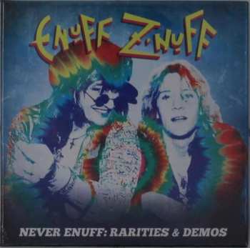 Enuff Z'nuff: Never Enuff: Rarities & Demos