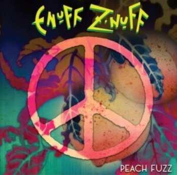 Album Enuff Z'nuff: Peach Fuzz