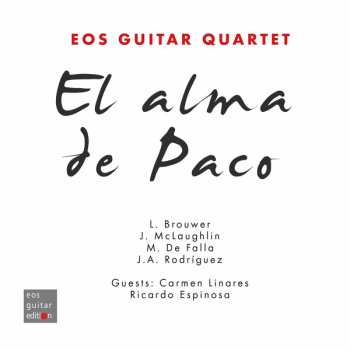 Album EOS Guitar Quartet: El Alma de Paco