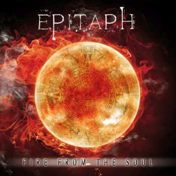 Album Epitaph: Fire From The Soul