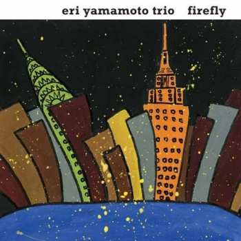 Album Eri Yamamoto Trio: Firefly