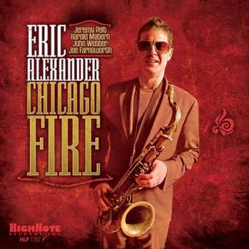 Album Eric Alexander: Chicago Fire