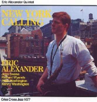 Eric Alexander Quintet: New York Calling