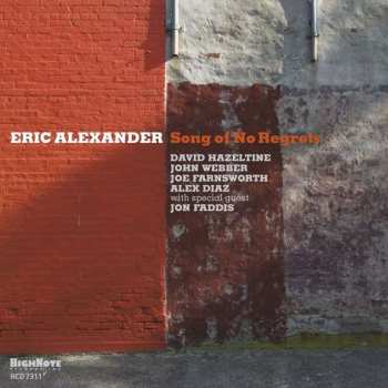 Album Eric Alexander: Song Of No Regrets