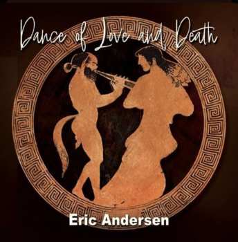 Album Eric Andersen: Dance of Love and Death