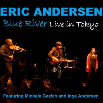 CD Eric Andersen: Blue River LTD