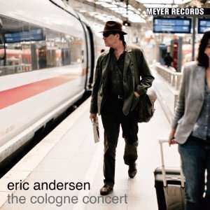 Album Eric Andersen: The Cologne Concert