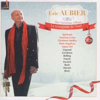 Album Eric Aubier: The Christmas Album - La Trompette De Noël