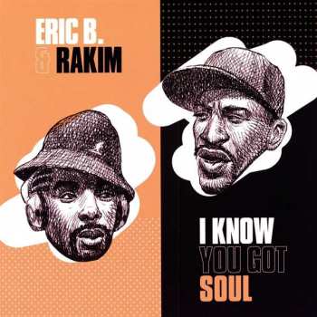Album Eric B. & Rakim: I Know You Got Soul