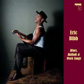 Album Eric Bibb: Blues, Ballads & Work Songs