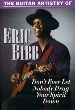 Album Eric Bibb: Don't Ever Let Nobody Drag...
