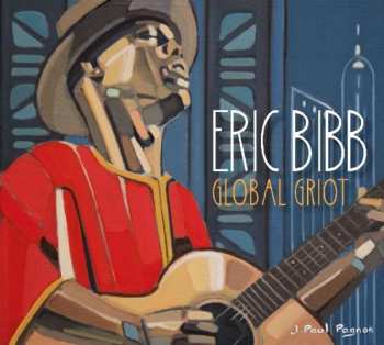 Album Eric Bibb: Global Griot