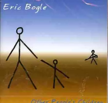 Eric Bogle: Other People's Children