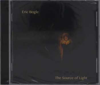 Album Eric Bogle: The Source Of Light