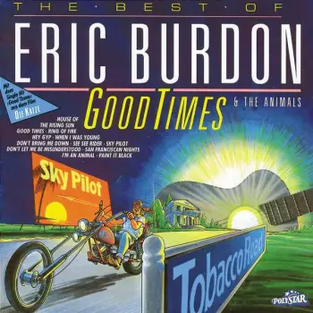 Eric Burdon: Good Times - The Best Of Eric Burdon & The Animals