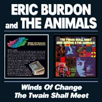Album Eric Burdon & The Animals: Winds Of Change / The Twain Shall Meet 