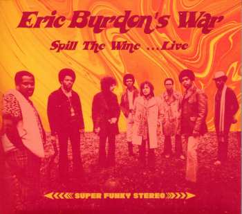 Album Eric Burdon & War: Spill The Wine ...Live