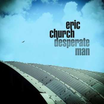 Album Eric Church: Desperate Man