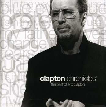 Album Eric Clapton: Clapton Chronicles (The Best Of Eric Clapton)