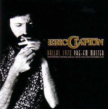 Album Eric Clapton: Dallas 1976 - Pre-FM Master