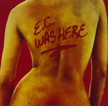 Album Eric Clapton: E.C. Was Here