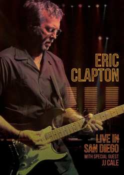 Album Eric Clapton: Live In San Diego (With Special Guest JJ Cale)