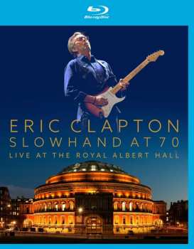 Album Eric Clapton: Slowhand At 70: Live At The Royal Albert Hall