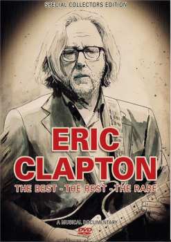 Album Eric Clapton: The Best - The Rest - The Rare