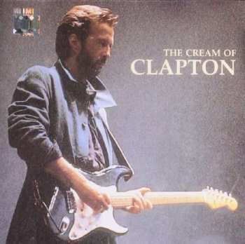 Album Eric Clapton: The Cream Of Clapton