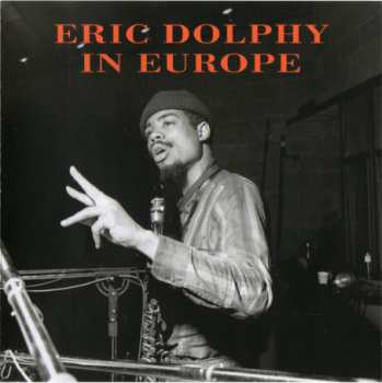 CD Eric Dolphy: In Europe LTD