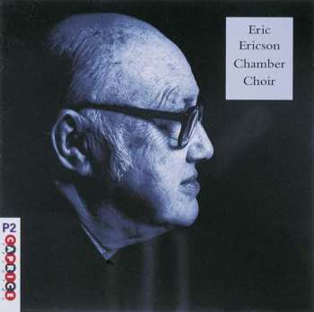 Album Eric Ericsons Kammarkör: Eric Ericson Chamber Choir