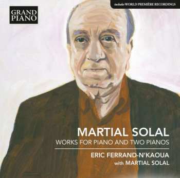 CD Eric Ferrand-N'Kaoua: Martial Solal - Works For Piano And Two Pianos 394402