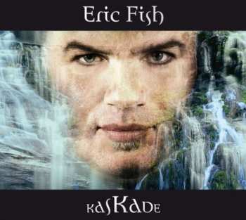 CD Eric Fish: Kaskade DIGI 492092